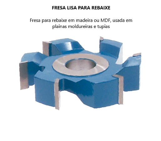 Fresa Lisa para Rebaixe - Ideal para Madeira e MDF
