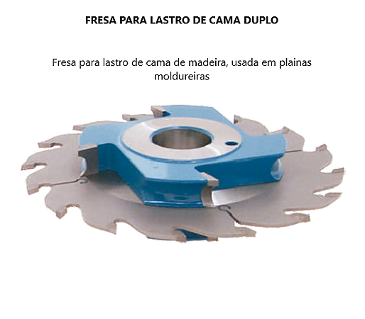 Fresa para Lastro de Cama Duplo - Alta Performance