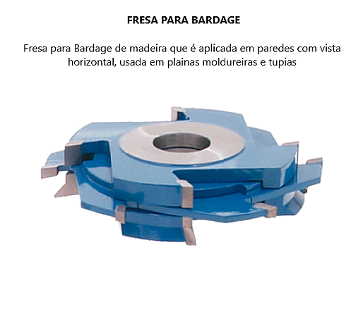Fresa para Bardage de Madeira