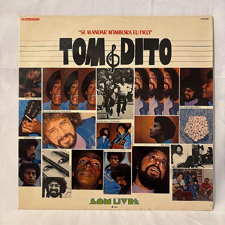 LP - Tom e Dito - Se Mandar M'imbora eu fico