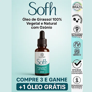 Promoção Óleo de Girassol Ozonizado Sofh 20 ml Compre 3 e Leve 4