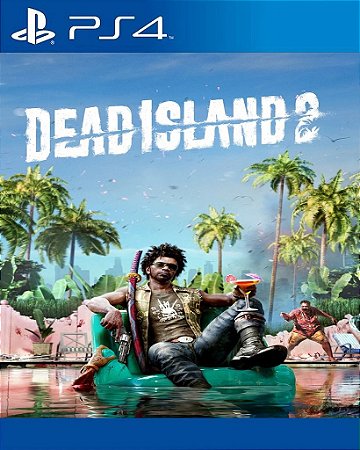 Dead Island 2 PS4 Mídia Digital