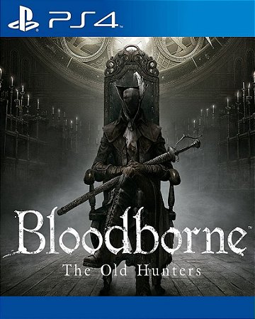DLC The Old Hunters PS4 Mídia Digital