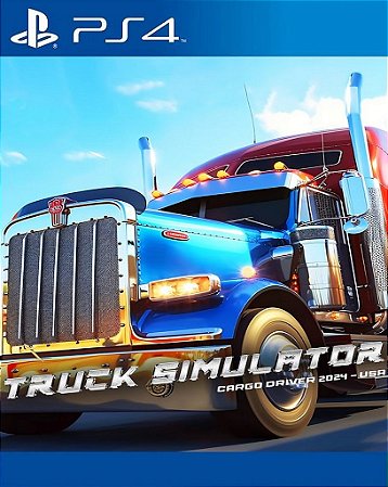 Truck Simulator Cargo Driver USA 2024 Jogo Online para PS4