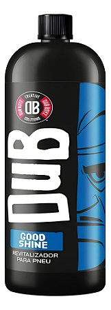 Revitalizador Pneu Brilho Intenso Good Shine 1,5l Dub Boyz