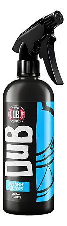 Limpa Vidros Automotivo Shark Glass 500ml Dub Boyz
