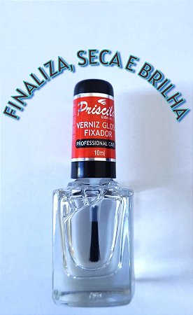 GLOSS FIXADOR PRISCILA: BRILHO RADIANTE, PROTEÇÃO DURADOURA E UNHAS IMPECÁVEIS EM MINUTOS. FINALIZE COM ELEGÂNCIA!
