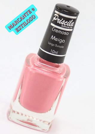 COR MEIGA - ESMALTE DE UNHA PRISCILA - QUALIDADE, BRILHO e DURABILIDADE