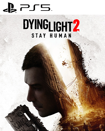 Dying Light 2 Stay Human PS5 Mídia Digital