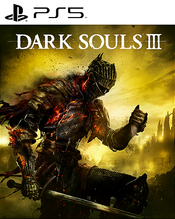 Dark Souls 3 PS5 Mídia Digital