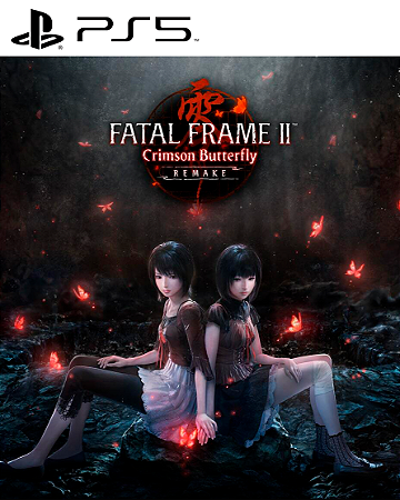 FATAL FRAME II: Crimson Butterfly Remake PS5 Mídia Digital