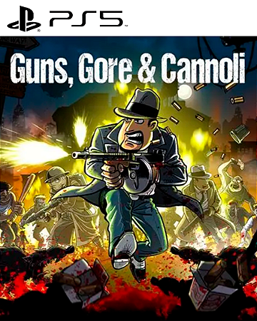 Guns Gore and Cannoli PS5 Mídia Digital