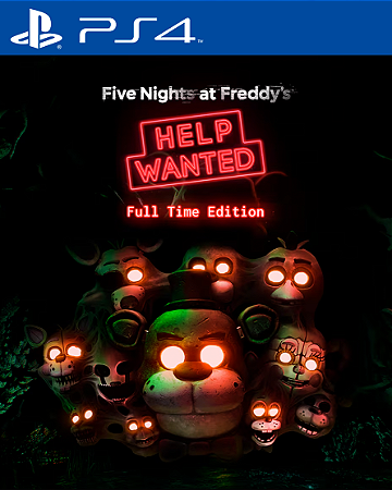 Five Nights at Freddy's Help Wanted - Full Time Edition Ps4 Mídia Digital