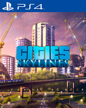 CITIES SKYLINES Ps4 Mídia Digital