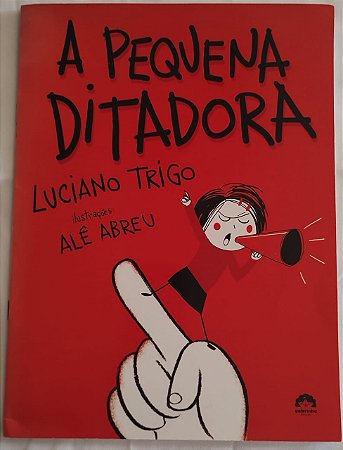 A pequena ditadora