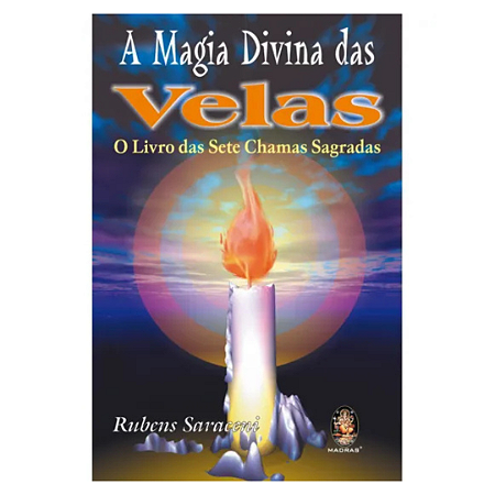 LIVRO A MAGIA DIVINA DAS VELAS - RUBENS SARACENI