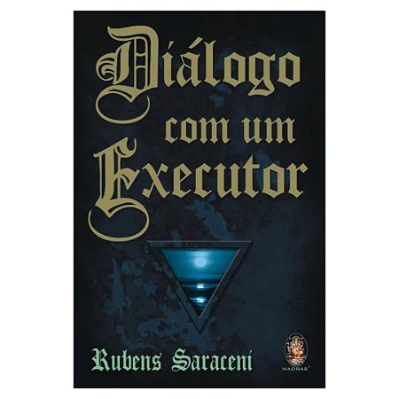 LIVRO DIÁLOGO COM UM EXECUTOR - RUBENS SARACENI