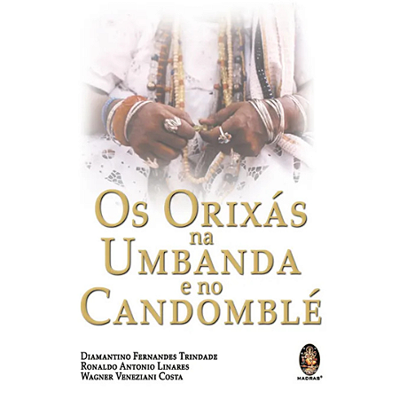 LIVRO OS ORIXÁS NA UMBANDA E NO CANDOMBLÉ