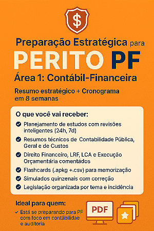 📊 Preparação Estratégica para Perito PF – Área 1: Contábil-Financeira