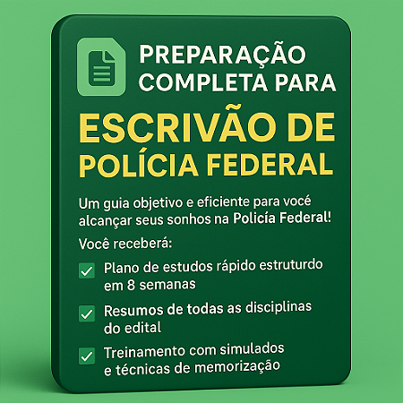Estudo Estratégico para Escrivão da Polícia Federal – 8 Semanas de Alta Performance