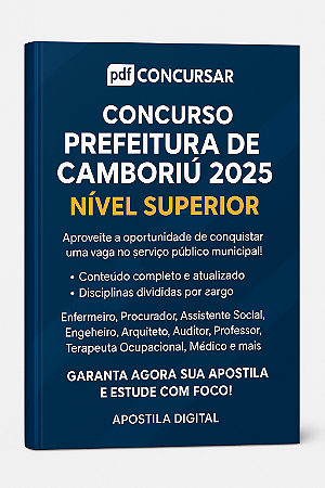 Apostila Preparatória NÍVEL SUPERIOR – Concurso Prefeitura de Camboriú 2025