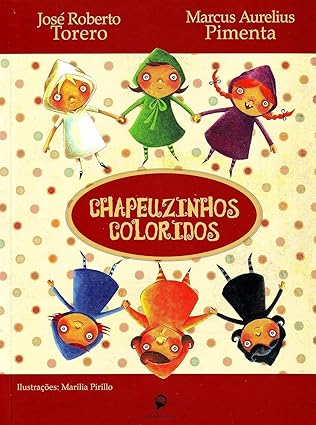 Chapeuzinhos Coloridos - Coleção Fábrica De Fábulas - USADO EM BOM ESTADO