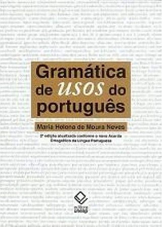 Gramática de usos do português - 2ª edição Capa dura – USADO EM BOM ESTADO