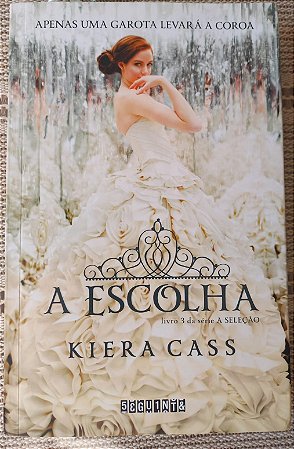 Livro A Escolha - Kiera Cass - Usado em ótimo estado