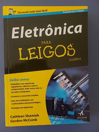 Eletrônica para leigos -  Cathleen Shamieh e Gordon McComb - Tradução da 2ª edição - 2011