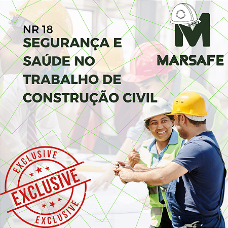 NR 18 - Segurança e Saúde na Construção Civil 4H