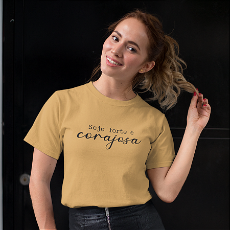 T Shirt Forte e Corajosa