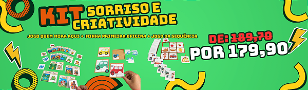 KIT Sorriso e Criatividade