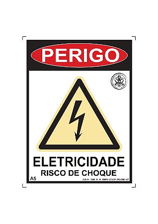 Placa A5 "Risco de Choque"