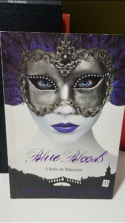 BLUE BLOODS O BAILE DE MÁSCARAS - MELISSA DE LA CRUZ