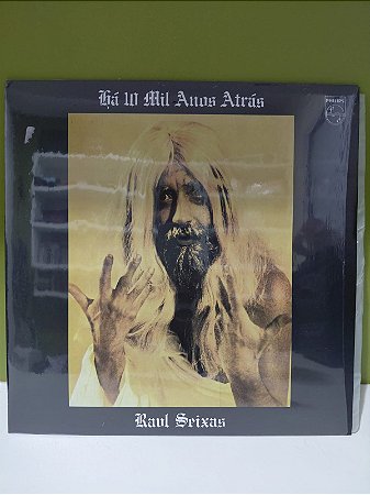 RAUL SEIXAS - HÁ 10 MIL ANOS ATRÁS (NÃO LACRADO)