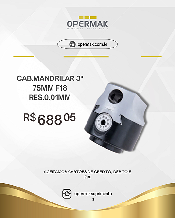 Cabeçote Mandrilador 3'' 75mm Resolução 0,01mm