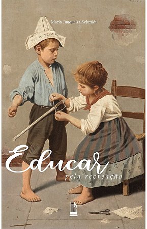 Educar Pela Recreação