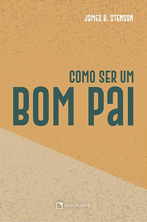 Como ser um bom pai