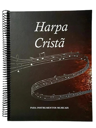 Harpa Cristã Para Instrumentos Musicais em Dó na Clave de Sol Cifrada Primeira Voz Melodia