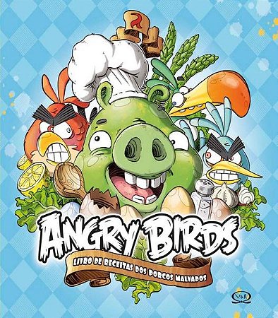 Angry Birds: livro de receitas dos porcos malvados