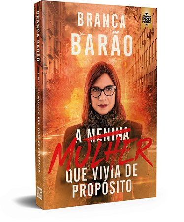 A mulher que vivia de propósito