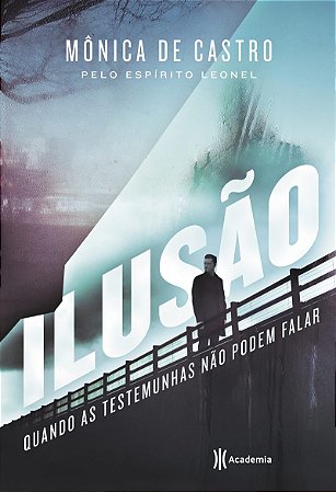 Ilusão: Quando as testemunhas não podem falar