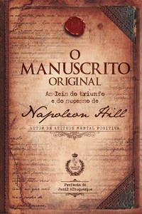 O manuscrito original: as leis do triunfo e do sucesso de napoleon hill
