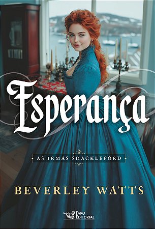Esperança – Vol. 4: As irmãs Shackleford