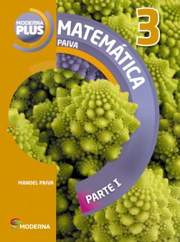 Moderna Plus - Matematica - Vol. 3 - Parte I - 3ª Ed