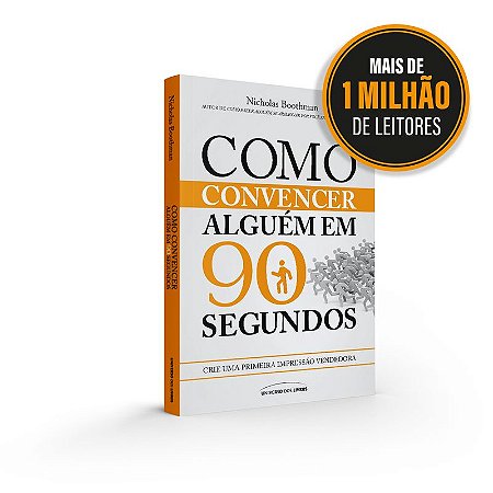 Como convencer alguém em 90 segundos: Crie uma primeira impressão vendedora