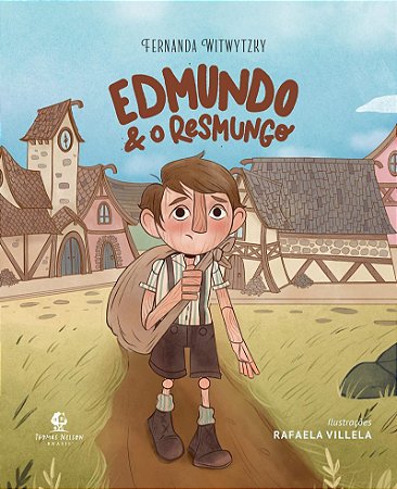 Edmundo e o resmungo – Da autora de “Enquanto Ana espera” e “É para o meu bem”