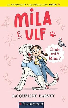Mila e Ulf 1: Onde Está Mimi?