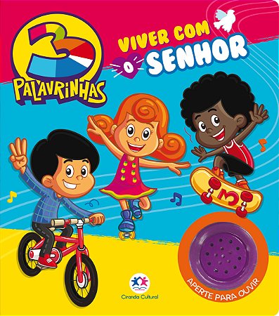 3 Palavrinhas - Viver com o Senhor