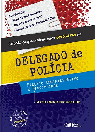 Direito administrativo e disciplinar - 1ª edição de 2013